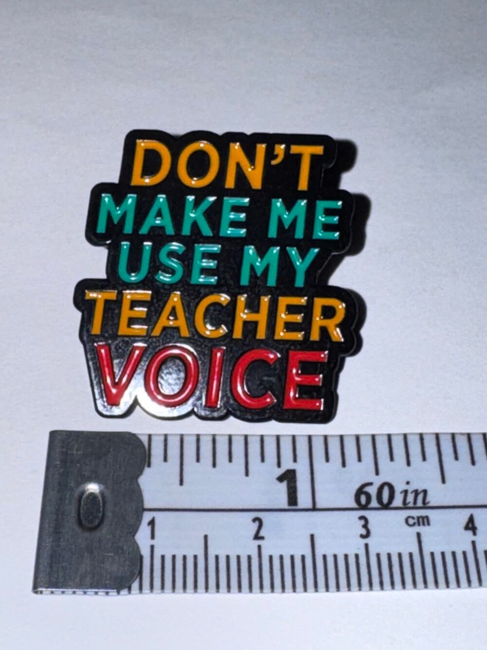 Don’t name me use my teacher voice Script Pin Brooch